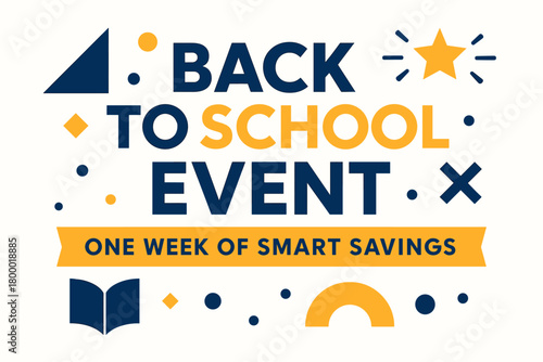 Flat vector banner design text Back to School Event subtitle One week of smart savings bold geometric font navy and palette