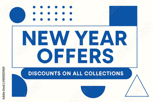 Flat vector banner design text New Year Offers subtitle Discounts on all collections bold geometric font white and blue palette