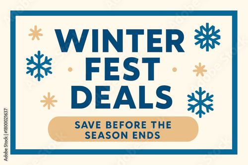 Flat vector banner design text Winter Fest Deals subtitle Save before the season ends bold geometric font beige and blue palette