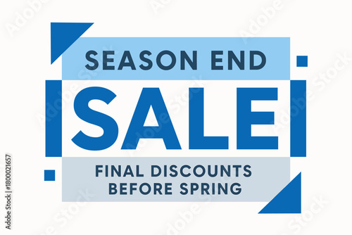 Flat vector banner design text Season Sale subtitle Final discounts before spring bold geometric font blue and gray palette