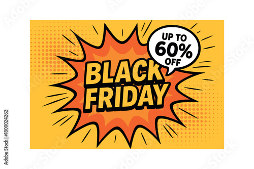 flat vector banner BLACK FRIDAY comic burst behind headline (orange/red) halftone dots and motion lines speechbubble sticker UP TO 60% OFF thick black outline style fun retail feel