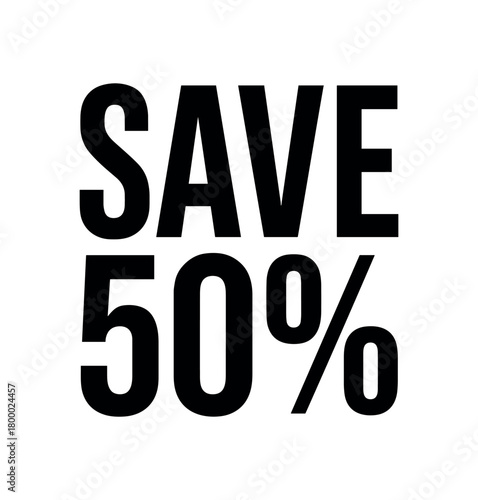 Clean bold typography with text SAVE 50% modern condensed font geometric layout isolated on white background minimal vector design commercial lettering style