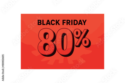 flat vector banner BLACK FRIDAY big 3D numerals 80% as hero with headline above red shine and shadow simple power composition