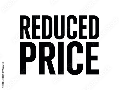 Clean bold typography with text REDUCED PRICE modern condensed font geometric layout isolated on white background minimal vector design commercial lettering style