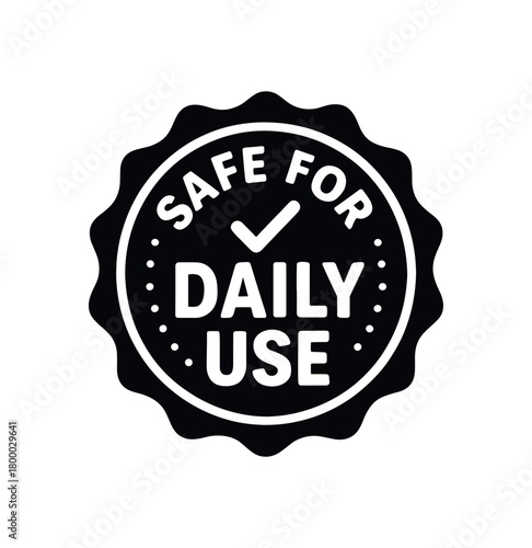 safe for daily use badge flat black solid vector illustration isolated on white background