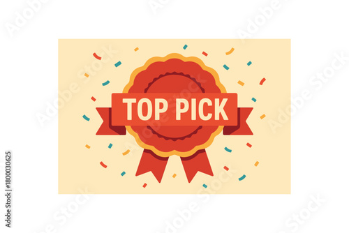 flat vector banner with text TOP PICK rosette badge large center (red with gold trim) headline across sash confetti sprinkles award/seal graphic