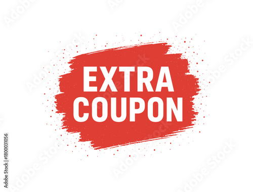 flat vector banner with text EXTRA COUPON red brushstroke swash behind headline paint specks urban yet clean vector badge