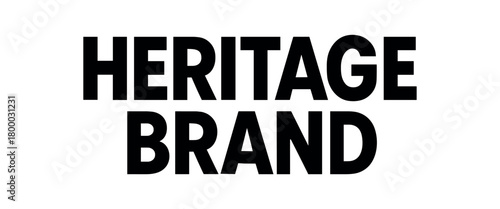 Clean bold typography with text HERITAGE BRAND geometric bold font isolated on white background artisan identity typography