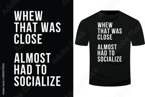 Whew That Was Close Almost Had To Socialize Svg Design