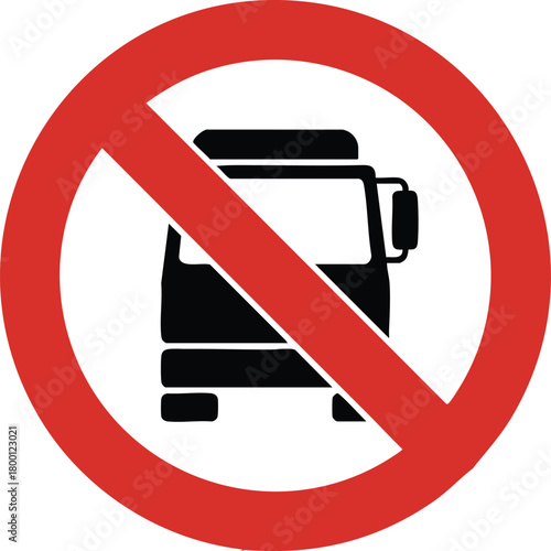 Prohibition Sign Indicating No Truck Entry Allowed For Safety Traffic Regulation And Restricted Road Access