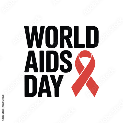 World AIDS Day is recognized with a red ribbon symbol of awareness and support.