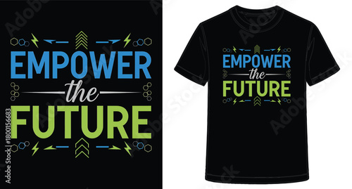 Empower the Future Tshirt Design with Arrows and Geometric Shapes in Blue and Green Palette