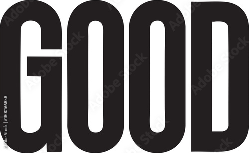The word GOOD is displayed in large, bold, black capital letters with an exclamation mark. The background is a plain, light color.