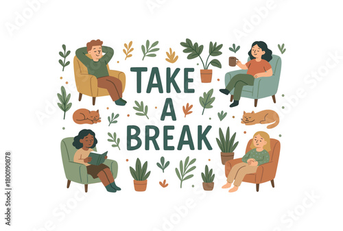 Playful vector illustration with handlettered text TAKE BREAK surrounded by small characters relaxing armchairs plants and cats nearby cozy interior flat vector style muted pastel tones
