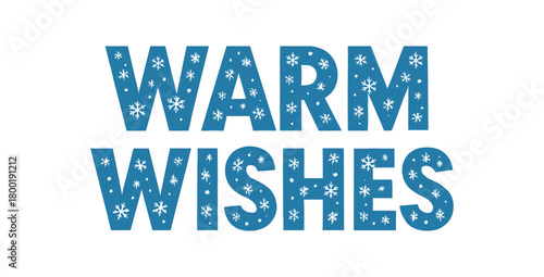 Flat vector illustration with text WARM WISHES bold font filled with snowflake pattern flat minimal winter typography isolated on white background