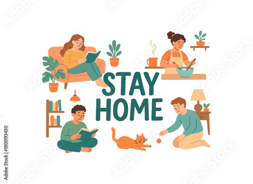 Playful vector illustration with handlettered text STAY HOME surrounded by people reading cooking playing with pets cozy apartment interior flat vector illustration pastel tones isolated on