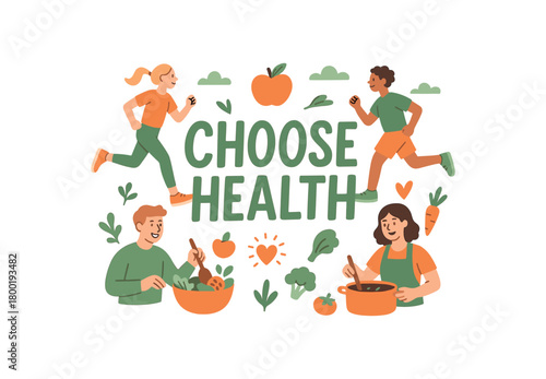 Playful vector illustration with handlettered text CHOOSE HEALTH surrounded by people jogging cooking healthy meals flat wellness vector scene green and orange pastel palette isolated on