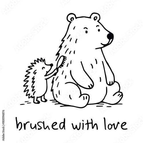 Black-and-white cartoon illustration of hedgehog brushing bear with “brushed with love” message in tender animal care theme, vector