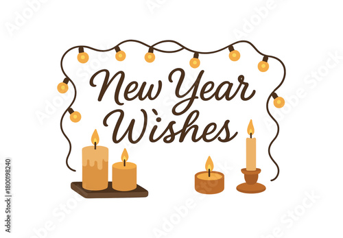 Flat vector illustration with text NEW YEAR WISHES decorative handwritten script surrounded by fairy lights and candles warm cozy flat festive vector style isolated on white background
