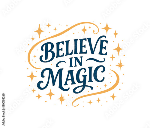Flat vector illustration with text BELIEVE MAGIC decorative brush lettering with fairy dust swirls and sparkles charming dreamy flat vector composition isolated on white background