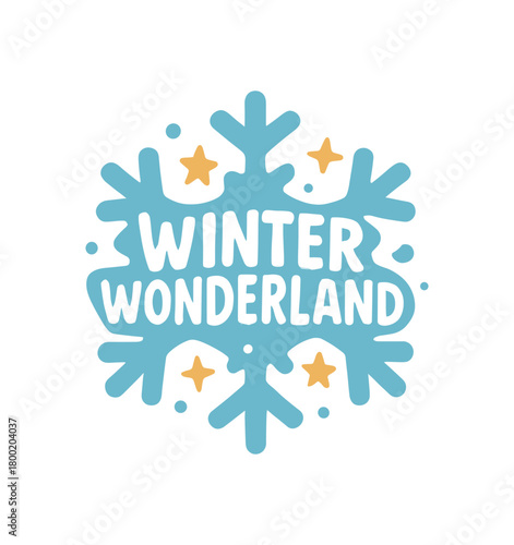 Flat vector illustration with text WINTER WONDERLAND playful rounded font inside snowflake shape decorated with stars soft winter flat vector composition isolated on white background