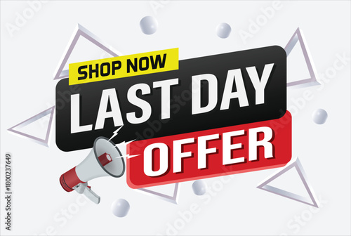 last day offer sale word mega phone concept vector illustration and 3d style, landing page, template, ui, web, mobile app, poster, banner, flyer, background, gift card, coupon, label, wallpaper


