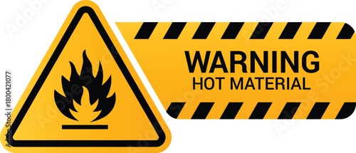 Warning heat material sign with flame icon for industrial safety use