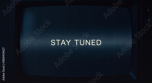 STAY TUNED Text Overlay