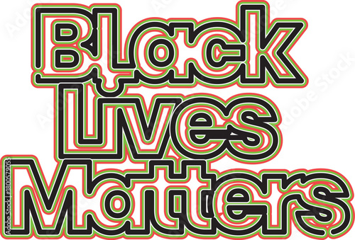 Black Lives Matter Social Justice Equality Movement Typography for Posters and Shirts