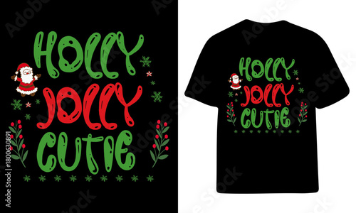 This is Holly jolly cuite  typography Christmas design. Christmas merchandise designs.
