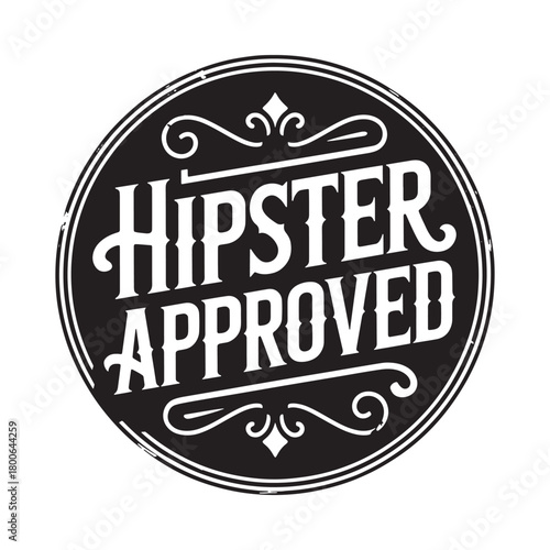 Retro hipster approved seal of approval badge