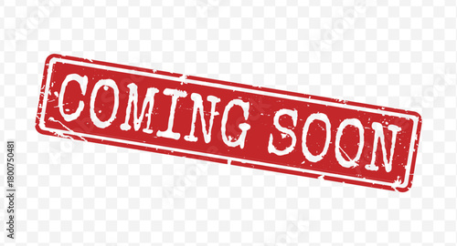 Tilted red rubber stamp with white text coming soon in distressed grunge texture