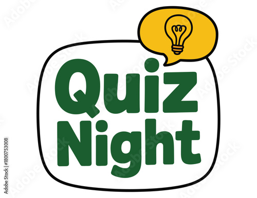A stylized illustration displays the words "Quiz Night" in bold green lettering, accompanied by a yellow speech bubble containing a light bulb icon, symbolizing an idea or question.