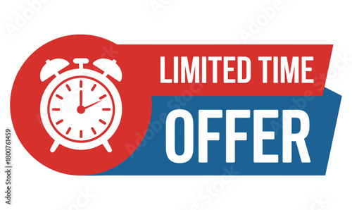A graphic illustration of a red and blue banner with a clock icon and the text 'LIMITED TIME OFFER' symbolizing a special deal or promotion that is only available for a short duration.
