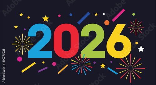 Colorful 2026 New Year Celebration Design with Fireworks and Confetti.