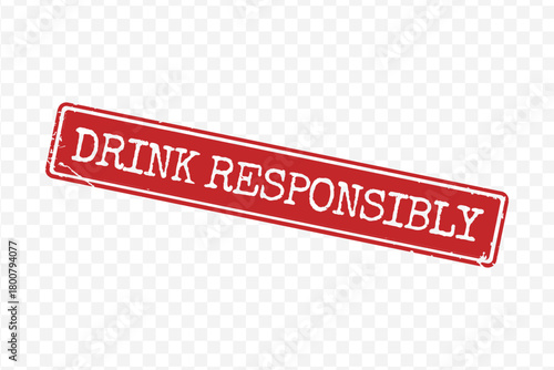 Red rectangular grunge rubber stamp with bold Drink Responsibly text isolated on transparent background vector
