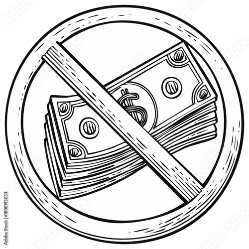 No Money Symbol Crossed Out in a Circle Prohibition Sign with Stack of Bills Illustration