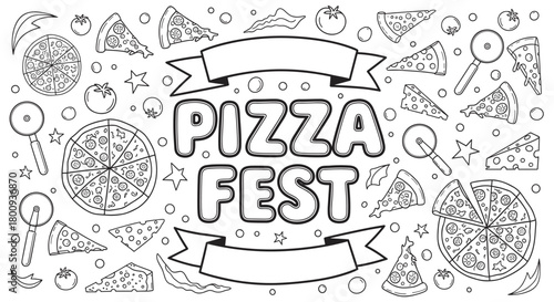 A festive black and white line art illustration for a pizza festival, featuring doodle-style pizzas, slices, ingredients, and a central banner with blank ribbons for text