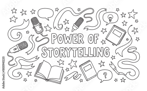 A creative black and white doodle illustration celebrating the power of storytelling with hand-drawn text, books, microphones, and speech bubbles on a clean white background