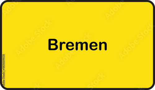 A yellow sign with the city name Bremen written in black letters.