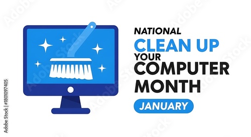 National Clean Up Your Computer Month January graphic with computer and broom