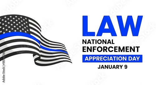 National Law Enforcement Appreciation Day with US flag and thin blue line