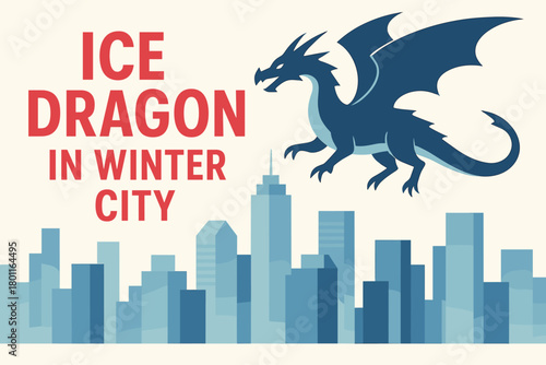 Ice Dragon Cityscape. Ice dragon in winter city. Modern minimalist poster banner. Bold sans-serif typography