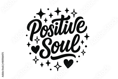 Positive Soul Lettering. “Positive Soul”. modern hand lettering, smooth curves, balanced composition, clear