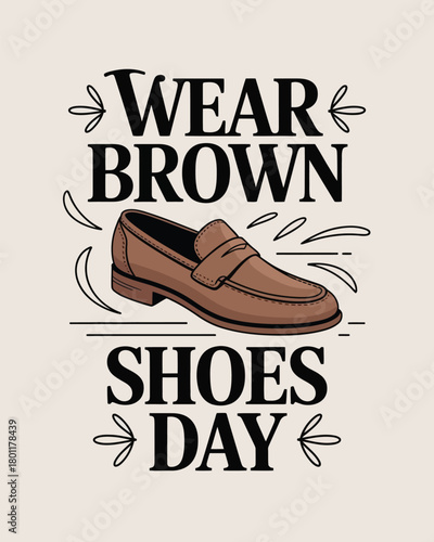 Wear Brown Shoes Day Classic Brown Loafer Illustration