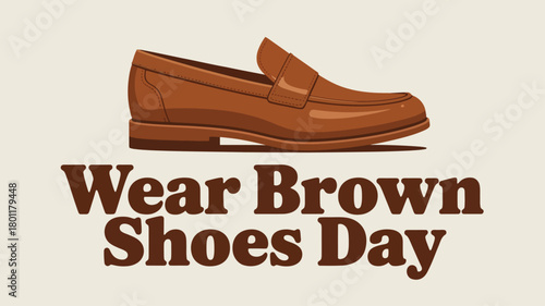 Wear Brown Shoes Day Classic Brown Loafer Illustration