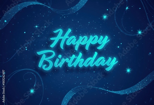 Glowing happy birthday sign with stars and swirls on blue background