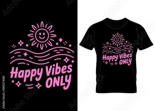 Retro Cute Sun Illustration T-Shirt—Happy Vibes Only Graphic vector custom creative typography appeal abstract trendy hoodie t-shirt design 