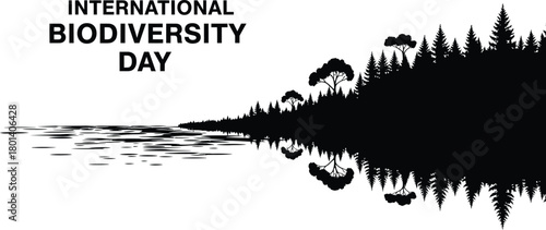 International biodiversity day with forest and water reflection in black and white