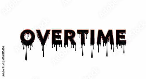 Overtime text with dripping effect with transparent background
